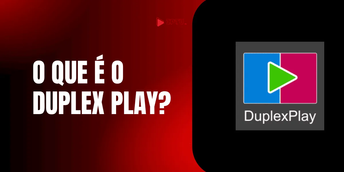 Duplexplay: tudo sobre o App 2026